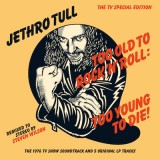 Too Old To Rock 'n' Roll Too Young To Die - The TV Special Edition